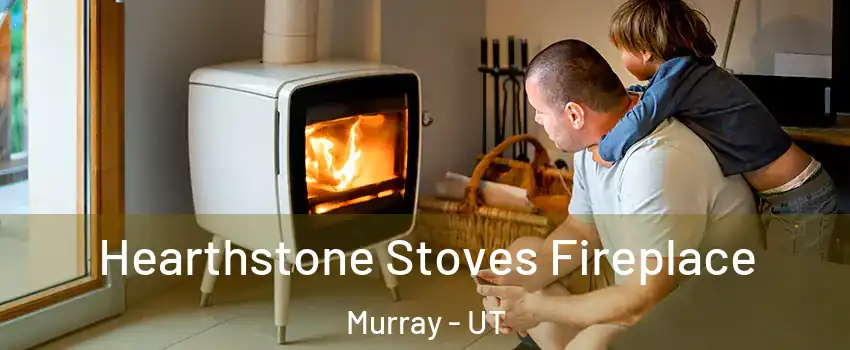  Hearthstone Stoves Fireplace Murray - UT