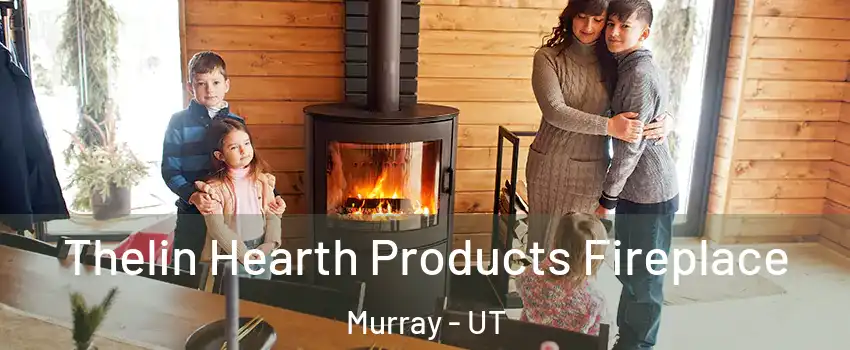  Thelin Hearth Products Fireplace Murray - UT